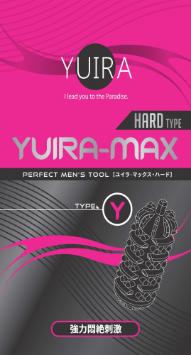 YUIRA-MAX_type.Y[強力悶絶刺激][ハードタイプ]